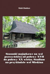 PEH VII Stosunki majątkowe na wsi pszczyńskiej od połowy XVII do połowy XX wieku